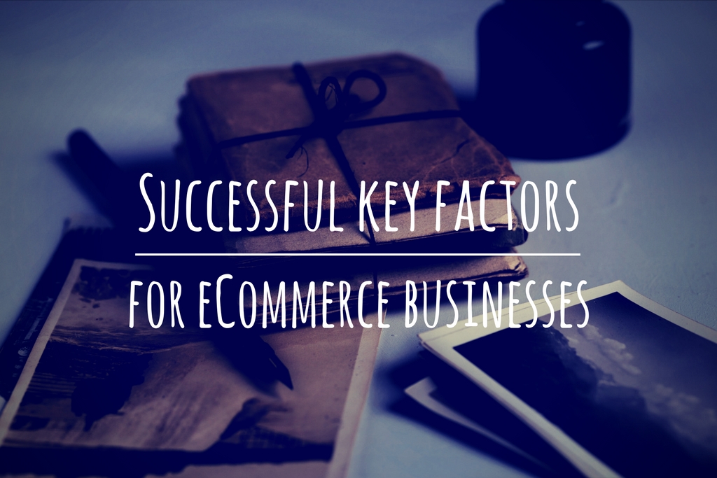 Successful key factors for eCommerce businesses - WPRuby